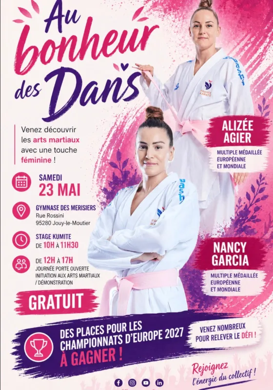 Au bonheur des dans, venez découvrir les arts martiaux avec une touche féminine. C'est le 23 mai 2026 dès 10h au gymnase des merisiers rue Rossini 95280 Jouy-le-Moutier. Stage karaté kumite de 10 à 11h30 par Alizée Agier et Nancy Garcia (multiples médaillées de compétitions européennes et mondiales). Journée portes ouvertes multi-arts martiaux de 12 à 17h.